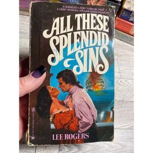 All These Splendid Sins Lee Rogers Historical Romance Paperback 1979 Zebra HTF